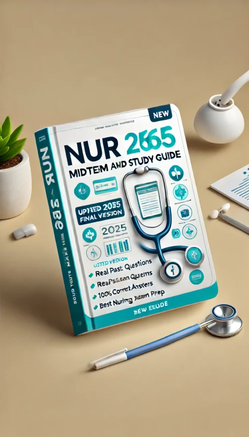 NUR 256 Midterm and Final Exam Study Guide | Updated 2025 Version with ...