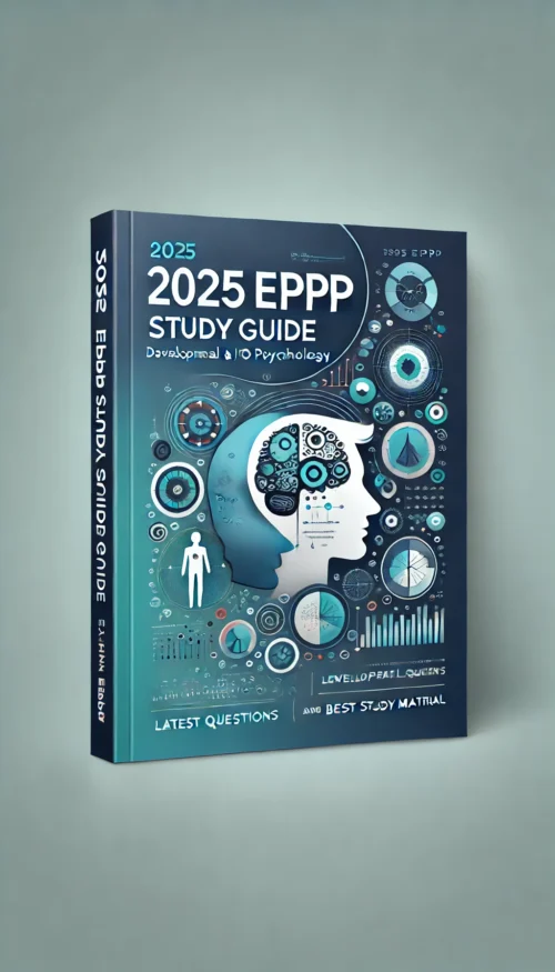 2025 EPPP Exam Study Guide | Developmental & I/O Psychology | Latest ...