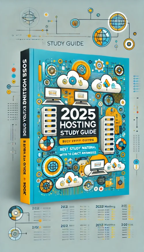 2025 Hosting Exam Study Guide | Best Study Material with 100% Correct ...