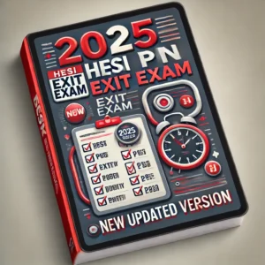 2025 HESI PN Exit Exam