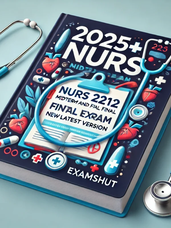 NURS 2212 Midterm and Final Exam