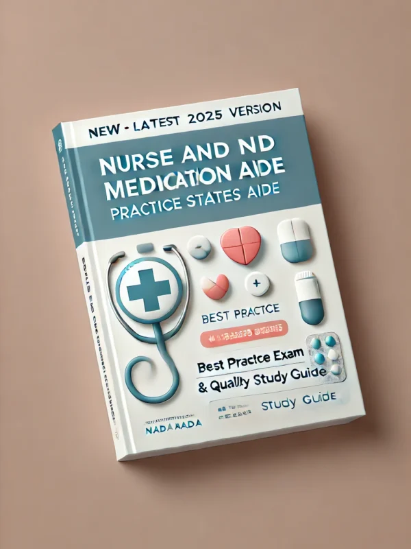 Nurse and Medication Aide Practice States Exam