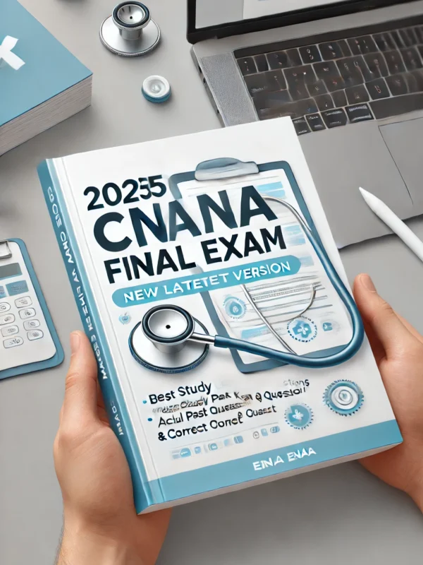 2025 CNA Final Exam