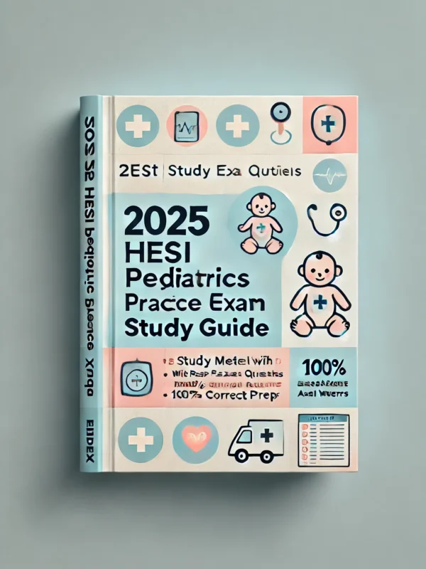 HESI Pediatrics Practice Exam