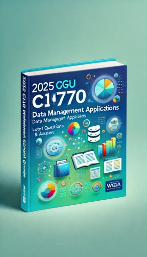 WGU C170 Exam Data Management Applications Exam