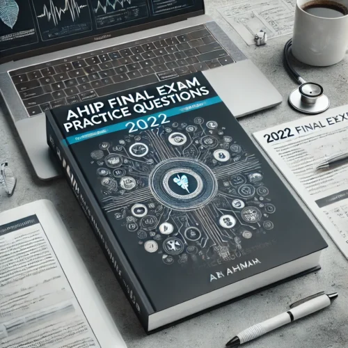 2025 AHIP Final Exam Practice Questions | Expert Solutions & Premier Scholars Compilation