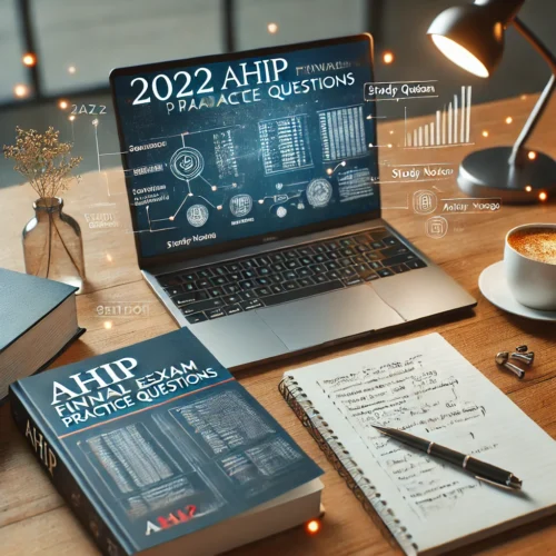 2025 AHIP Final Exam Practice Questions | Expert Solutions & Premier Scholars Compilation