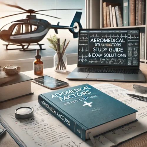 Aeromedical Factors With Comprehensive Explanations and SolutionsAeromedical Factors With Comprehensive Explanations and Solutions