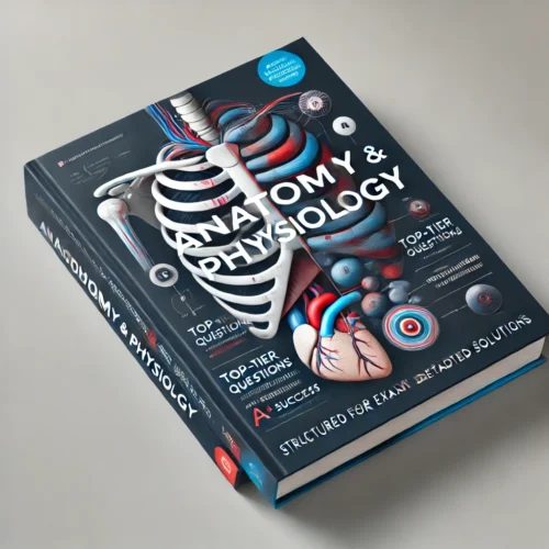 Anatomy and Physiology Study Guide