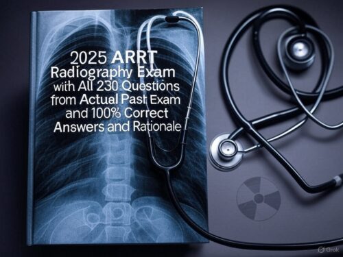 ARRT Radiography 2025, Radiography Exam Prep, ARRT Certification, Radiologic Technologist Study Guide, Patient Care Questions, Radiation Safety Exam, Image Production Practice, Radiographic Procedures, ARRT Mock Exam, Test Bank 2025, Radiology Exam Questions, ARRT Practice Test, Radiography Certification Prep, X-Ray Technician Exam, Patient Safety Radiology, Radiation Protection Study, Image Quality Radiography, Positioning Techniques, ARRT Exam Review, Radiology Student Resource, Diagnostic Imaging Prep, Clinical Radiography, ARRT Study Material, Radiography Test Bank, Exam Preparation 2025