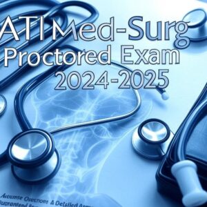 ATI Med-Surg Proctored Exam