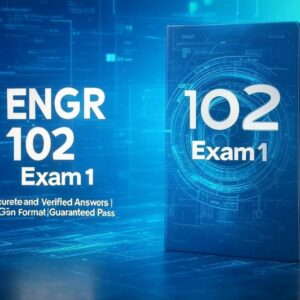 ENGR 102 Exam 1