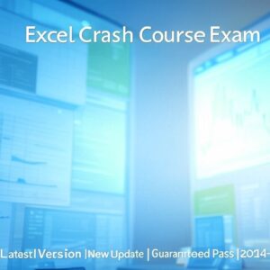 Excel Crash Course Exam 2024-2025
