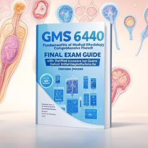 GMS 6440 Fundamentals of Medical Physiology final exam
