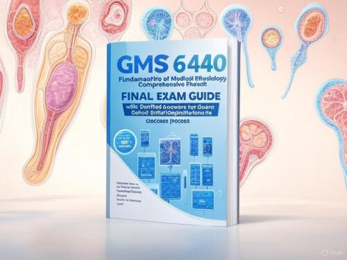 GMS 6440 Fundamentals of Medical Physiology final exam