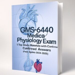 GMS-6440 Medical Physiology Exam 1