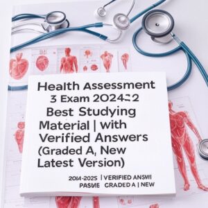 Health Assessment 3 Exam