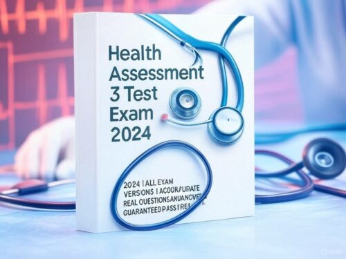 Health Assessment 3 Test Exam