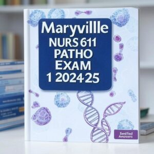 Maryville NURS 611 Patho Exam 1