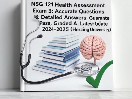 NSG 121 Health Assessment Exam 3