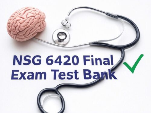 NSG 6420 Final Exam