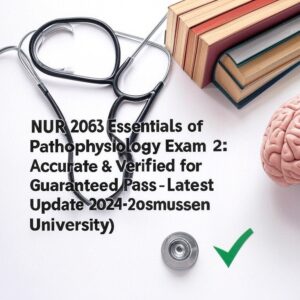 NUR 2063 Essentials of Pathophysiology Exam 2