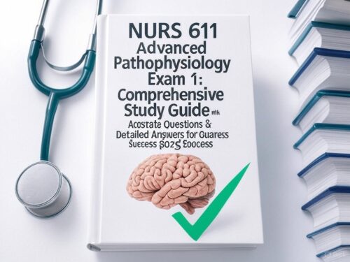 NURS 611 Advanced Pathophysiology Exam 1