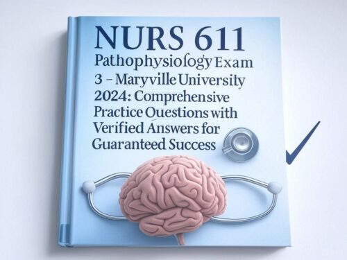NURS 611 Pathophysiology Exam 3