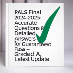 2025 PALS Final exam