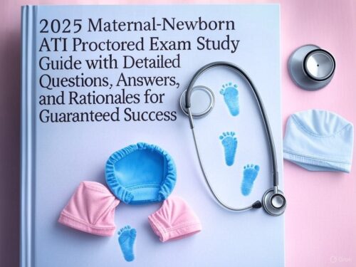 2025 Maternal-Newborn ATI Proctored Exam