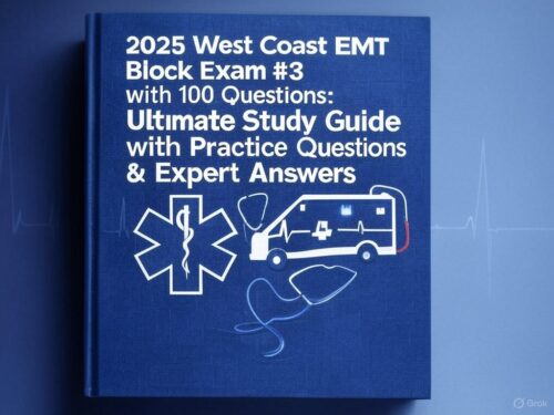 2025 West Coast EMT Block Exam #3