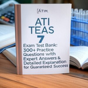 ATI TEAS 7 Exam
