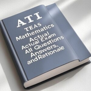 ATI TEAS 7 Mathematics Actual Exam