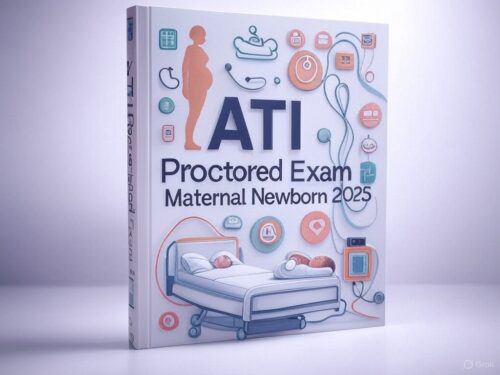 ATI Maternal Newborn Proctored Exam