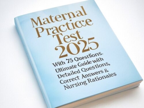 Maternal ATI Exam 2025 with 75 detailed questions
