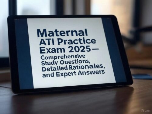 Maternal ATI Practice Exam 2025