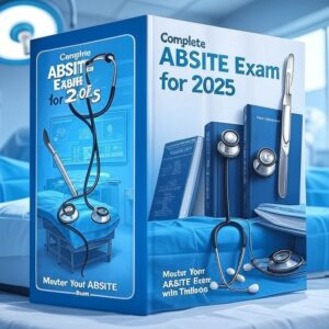 Complete ABSITE Exam for 2025