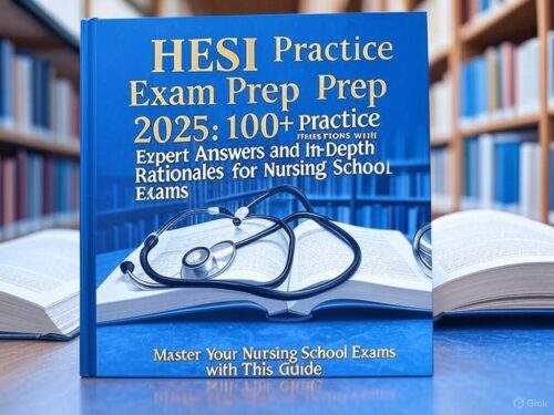 HESI Practice Exam Prep 2025