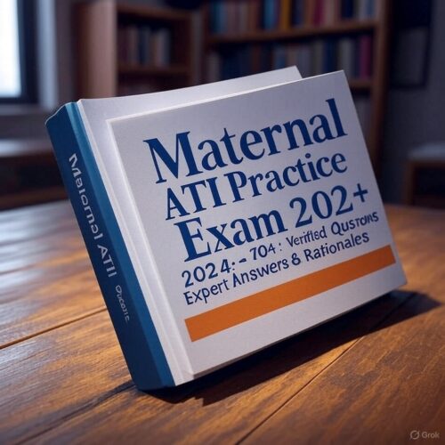 Maternal ATI Proctored Exam