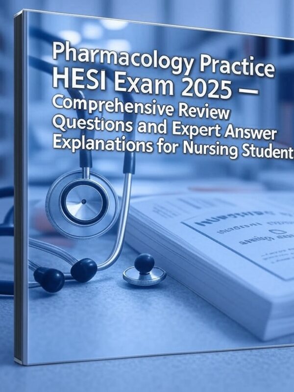 2025 Pharmacology HESI Exam