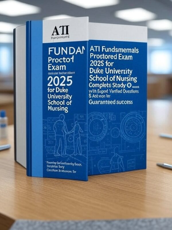 2025 ATI Fundamentals Proctored Exam