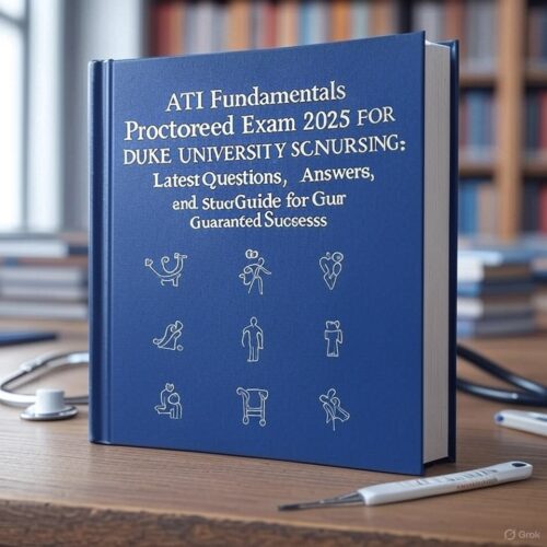 2025 ATI Fundamentals Proctored Exam