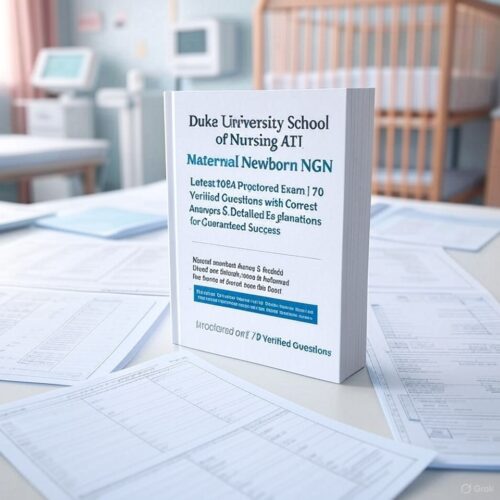 ATI RN Maternal Newborn NGN 2024 Proctored Exam