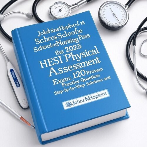 2025 HESI Physical Assessment Exam