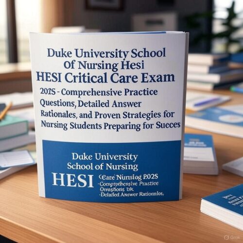 2025 HESI Critical Care Exam