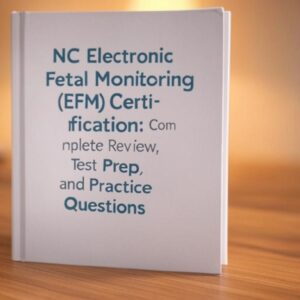 NCC Electronic Fetal Monitoring (EFM) Certification