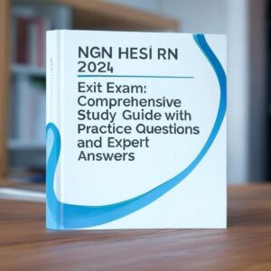 NGN HESI RN 2024 Exit Exam