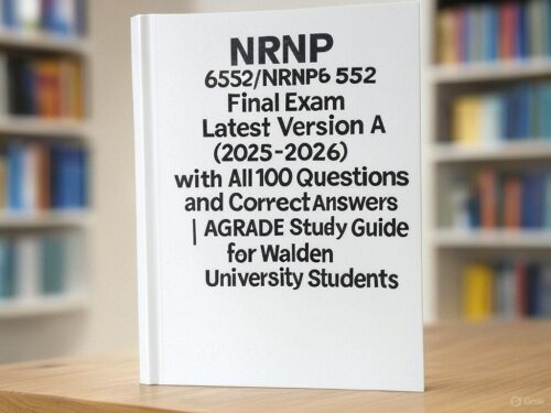 NRNP 6552/NRNP6552 Final Exam