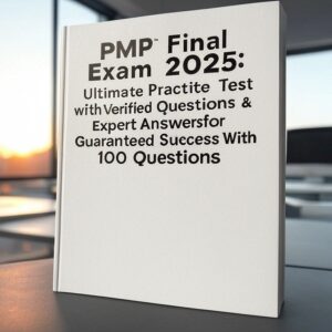 PMP Final Exam 2025
