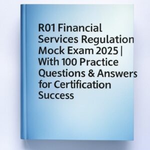 R01 Financial Services Regulation Exam 2025